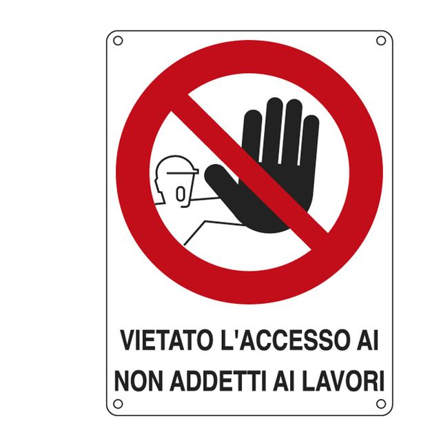 Cartello segnalatore - 27x37 cm - VIETATO L'ACCESSO AI NON ADDETTI AI LAVORI - …