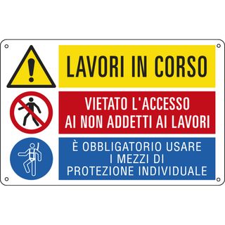 Cartello segnalatore multisimbolo - 50x33,3 cm - LAVORI IN CORSO/VIETATO L'ACCE…